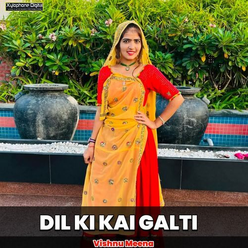 DIL KI KAI GALTI