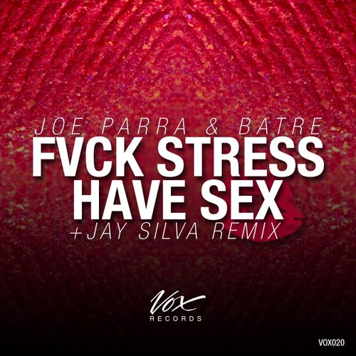 Fuck Stress (Jay Silva Remix) cover art
