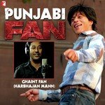 Ghaint Fan (From &quot;Fan&quot;)