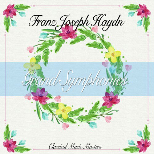 Grand Symphonies (Classical Music Masters)