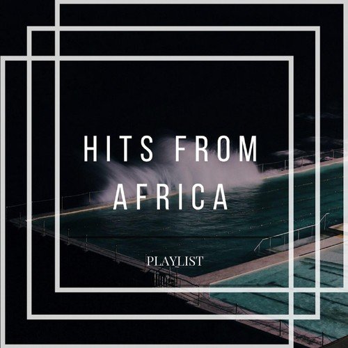 Hits from Africa