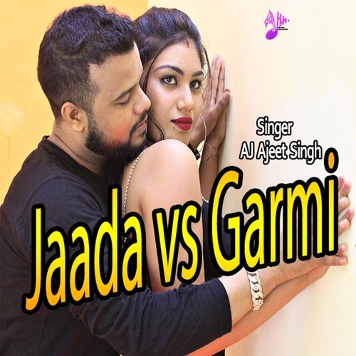 Jaada vs Garmi
