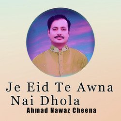 Je Eid Te Awna Nai Dhola-QTchfQcdb0U