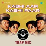 Kabhi Aar Kabhi Paar - SRT Trap Mix