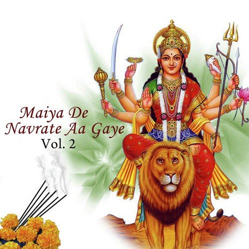 Maiya De Navrate Aa Gaye Vol. 1