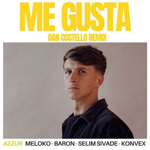 Me Gusta (Dan Costello Remix) cover art