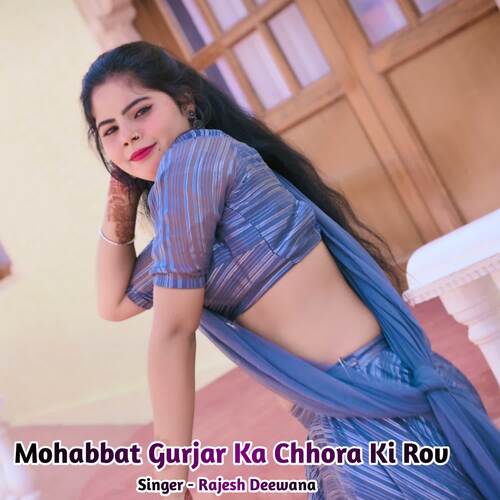 Mohabbat Gurjar Ka Chhora Ki Rov