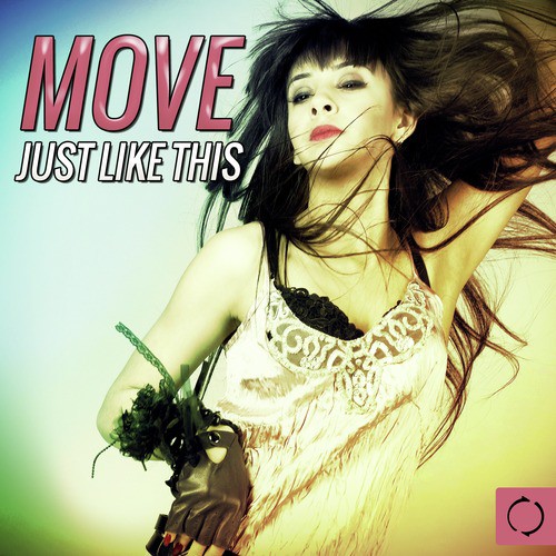 Move Just Like This