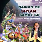 Nainan Me Shyam Samay Go