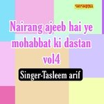 Nairang ajeeb hai ye mohabbat ki dastan vol 04