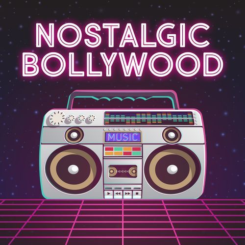 Nostalgic Bollywood