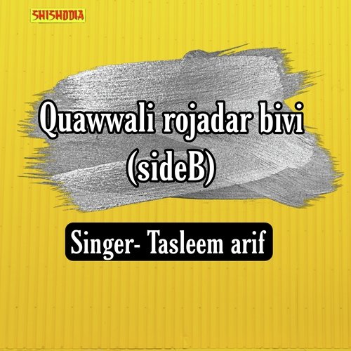 Quawwali Rojadar Bivi Side B