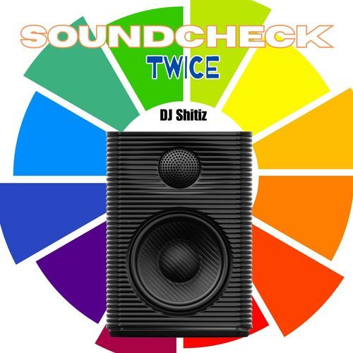 SOUNDCHECK TWICE