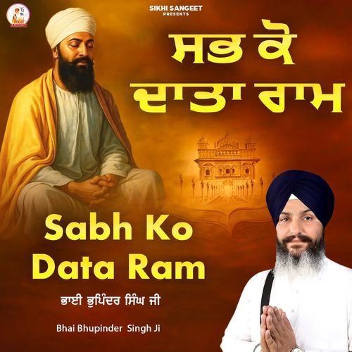 Sabh Ko Data Ram