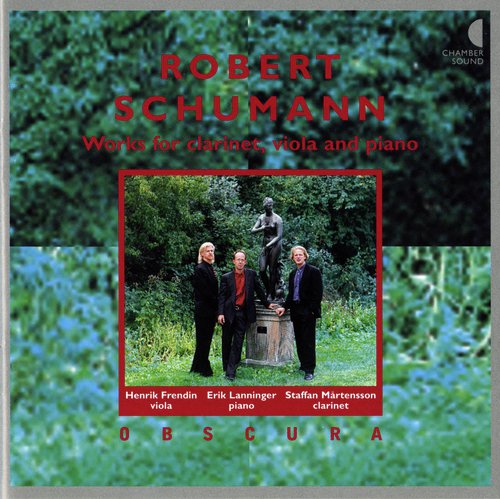 Schumann: Works for Clarinet, Viola and Piano