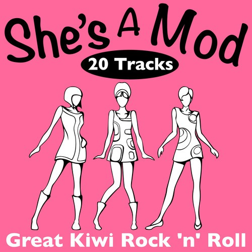 She's a Mod (Great Kiwi Rock 'n' Roll)
