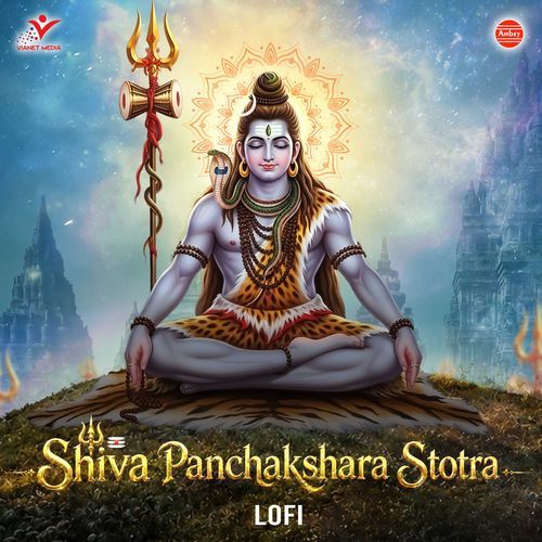 Shiva Panchakshara Stotra (Lofi)