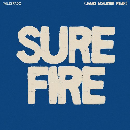 Surefire (James McAlister Remix)