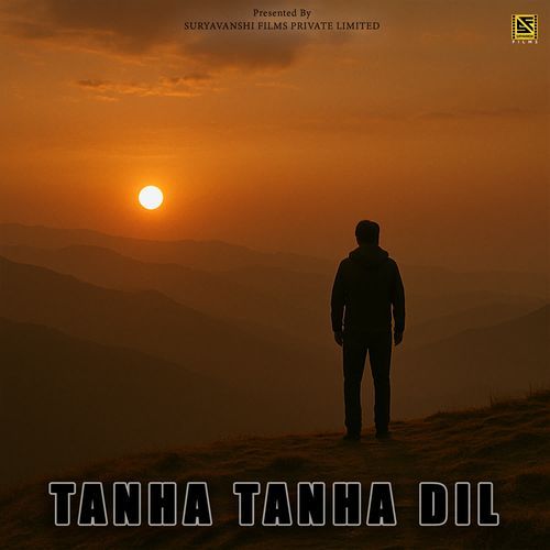 TANHA TANHA DIL