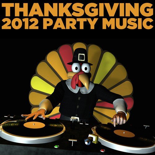 Thanksgiving 2012 Party Music