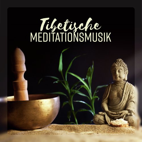 Tibetische Meditationsmusik – Entspannung, Buddha Regeneration, Stress Abbauen, Öffnende Chakren, Gesunder Schlaf