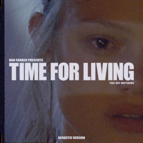 Time for Living (feat. Boy Matthews) (Acoustic Version)