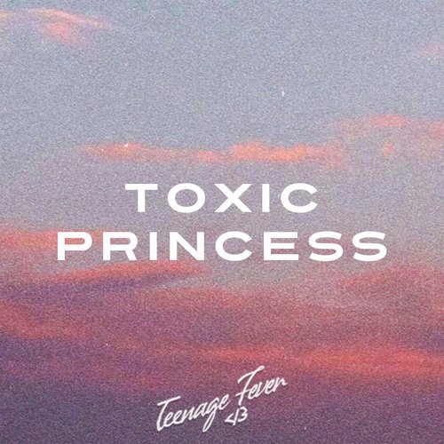 Toxic Princess