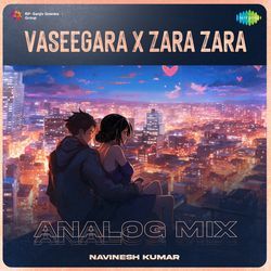 Vaseegara X Zara Zara - Analog Mix-HwRfAwRoc3Q