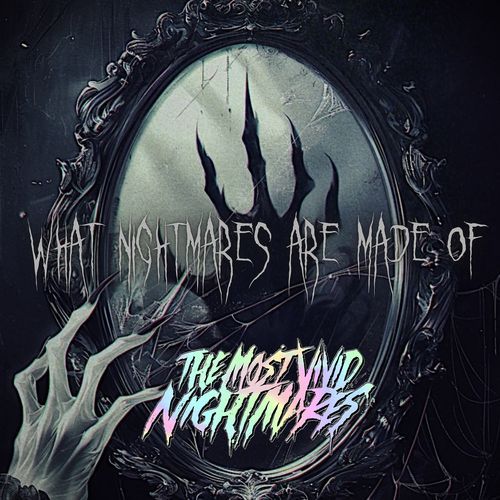 What Nightmares Are Made Of cover art