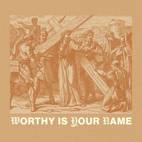 Worthy is Your Name (Exalted)_poster_image