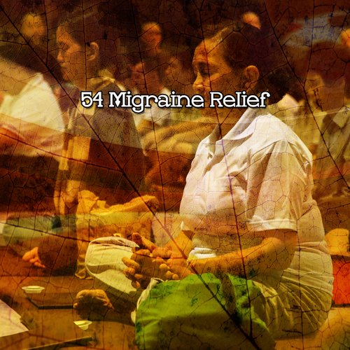 54 Migraine Relief