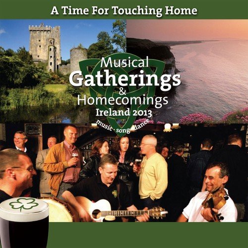 A Time for Touching Home (Musical Gatherings and Homecomings)