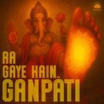 Aa Gaye Hain Ganpati