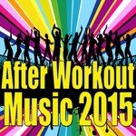 After Workout Music 2015