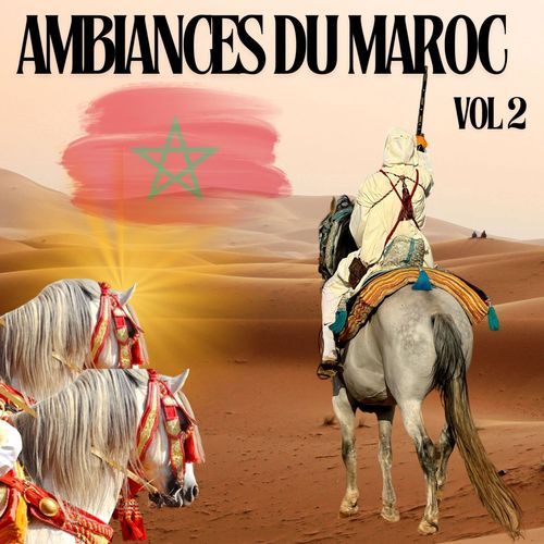 Ambiances du Maroc, Vol. 2