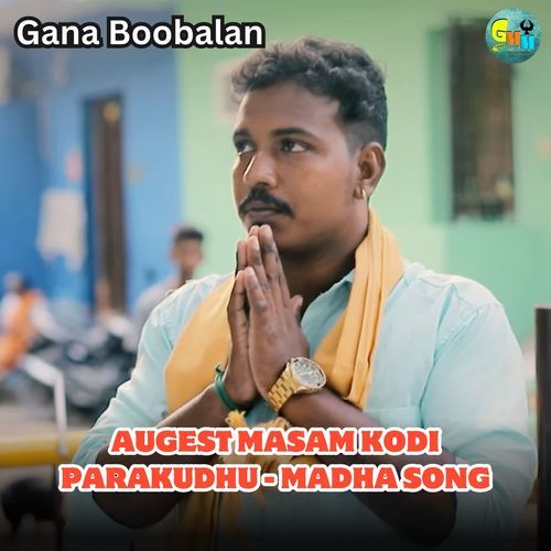 Augest Masam Kodi Parakudhu - Madha Song