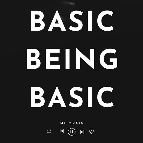 Basic Being Basic