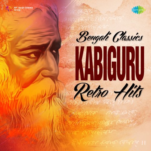 Bengali Classics - Kabiguru Retro Hits