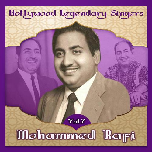 Bollywood Legendary Singers, Mohammed Rafi, Vol. 7_poster_image