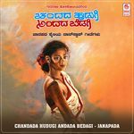 Chandada Hudugi Andada Bedagi