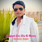 Chappal Chu Chu Ki (Remix)
