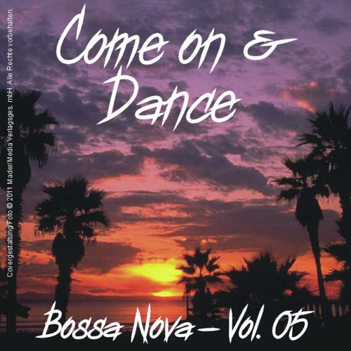 Come on and Dance - Bossa Nova Vol. 05