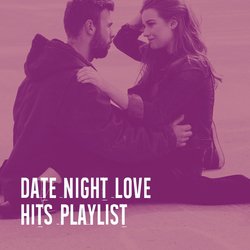 Date Night Love Hits Playlist