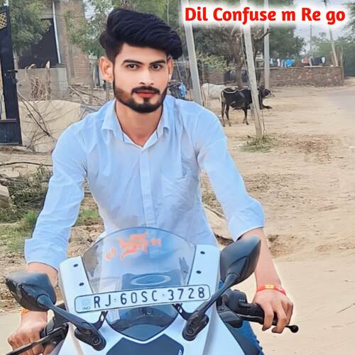 Dil Confuse M Re Go