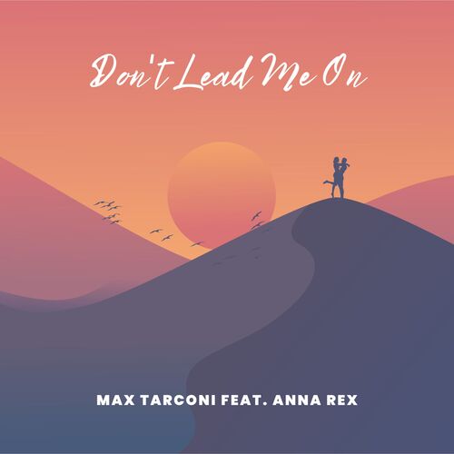 Don't Lead Me on (feat. Anna Rex)