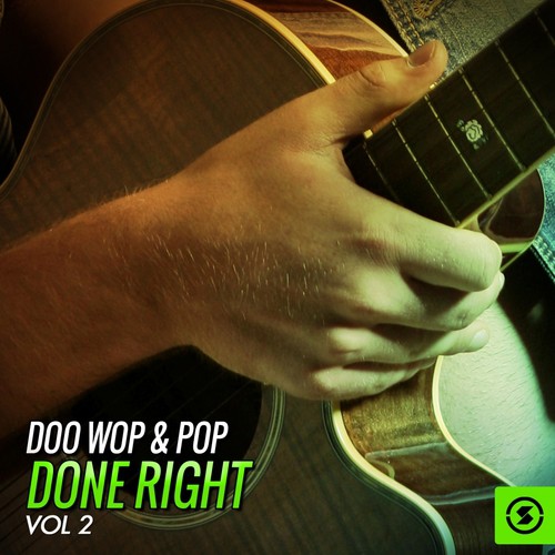 Doo Wop & Pop Done Right, Vol. 2