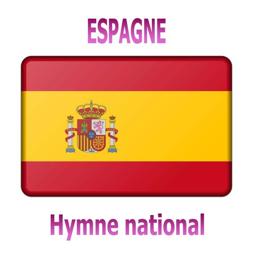 Espagne - Marcha Real - Marcha de Granaderos - Hymne national espagnol ( Marche royale - La marche des grenadiers )