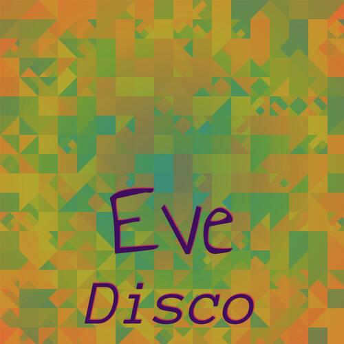 Eve Disco