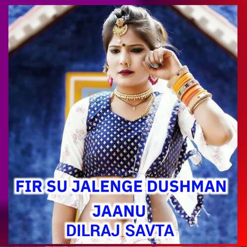 Fir Su Jalenge Dushman Jaanu