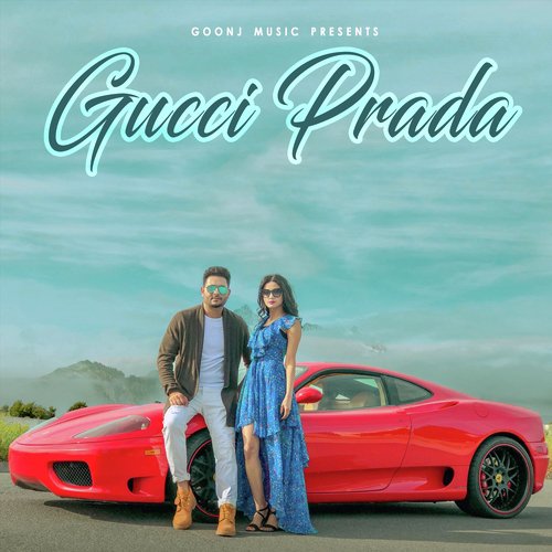 Gucci Prada - Song Download from Gucci Prada @ JioSaavn